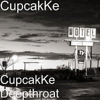 CupcakKe Cupcakke Deepthroat