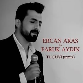 Ercan Aras Tu Çuyi Remix