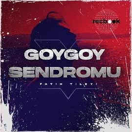 Fatih Tileyi Goygoy Sendromu