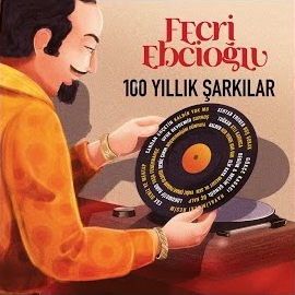 Gökçe Kasacı Fecri Ebcioğlu 100 Yıllık Şarkılar