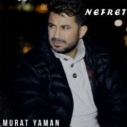 Murat Yaman Nefret