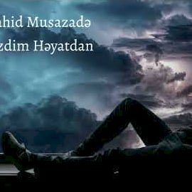 Nahid Musazade Bezdim Heyatdan