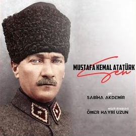 Sen Mustafa Kemal Atatürk