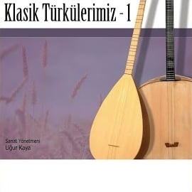 Klasik Türkülerimiz 1